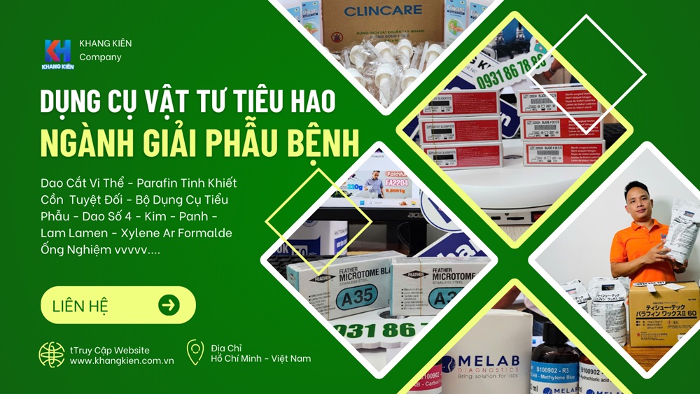 Cung cấp dụng cụ hóa chất vật tư tiêu hao ngành giải phẫu bệnh